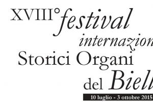 XVIII° Festival Internazionale Storici Organi del Biellese