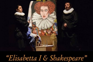 "Elisabetta I & Shakespeare" al Teatro Civico di Varallo